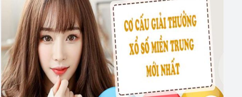 Cơ Cấu Giải Thưởng Xổ Số Miền Trung